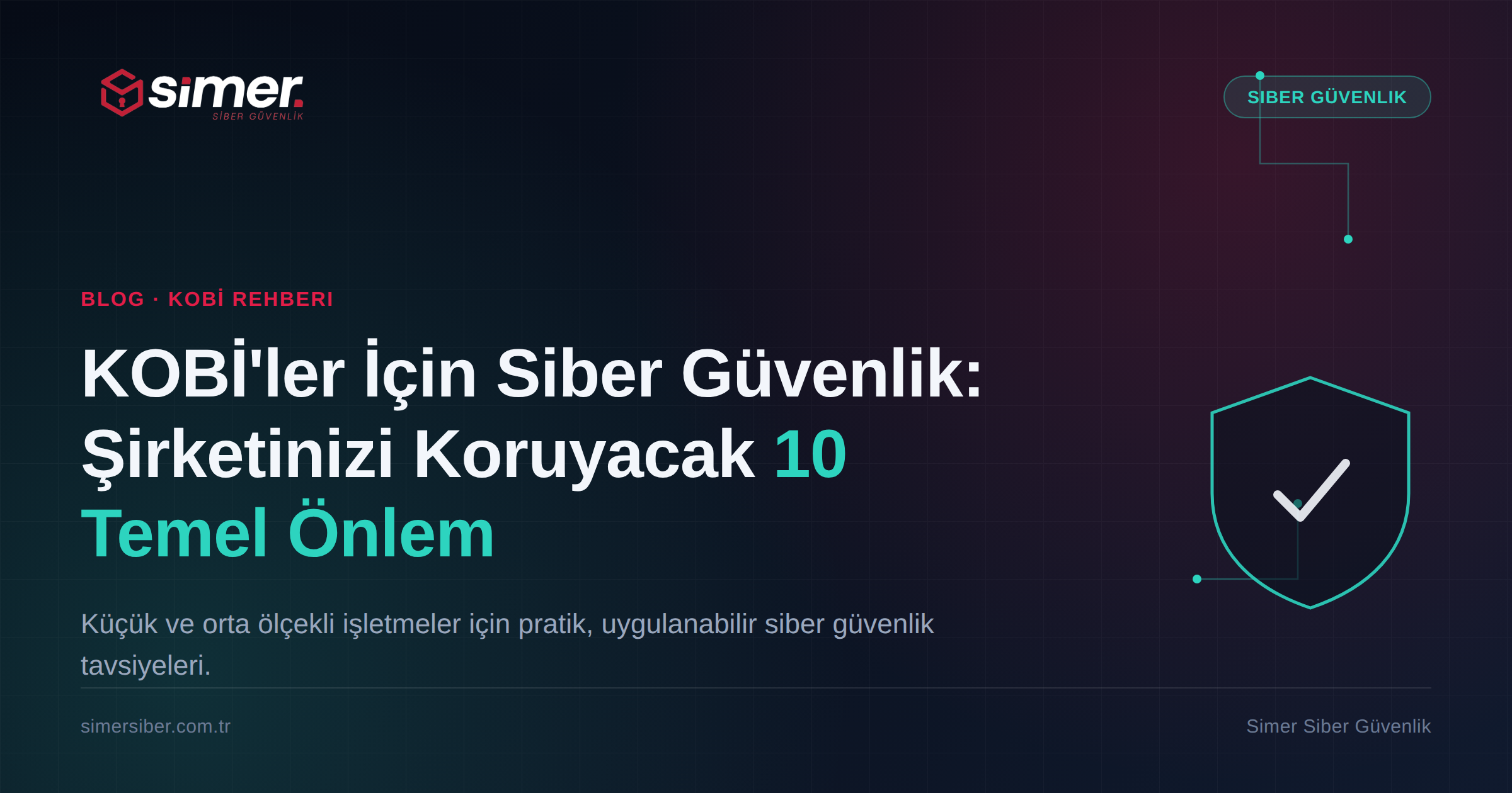 KOBİ'ler İçin Siber Güvenlik